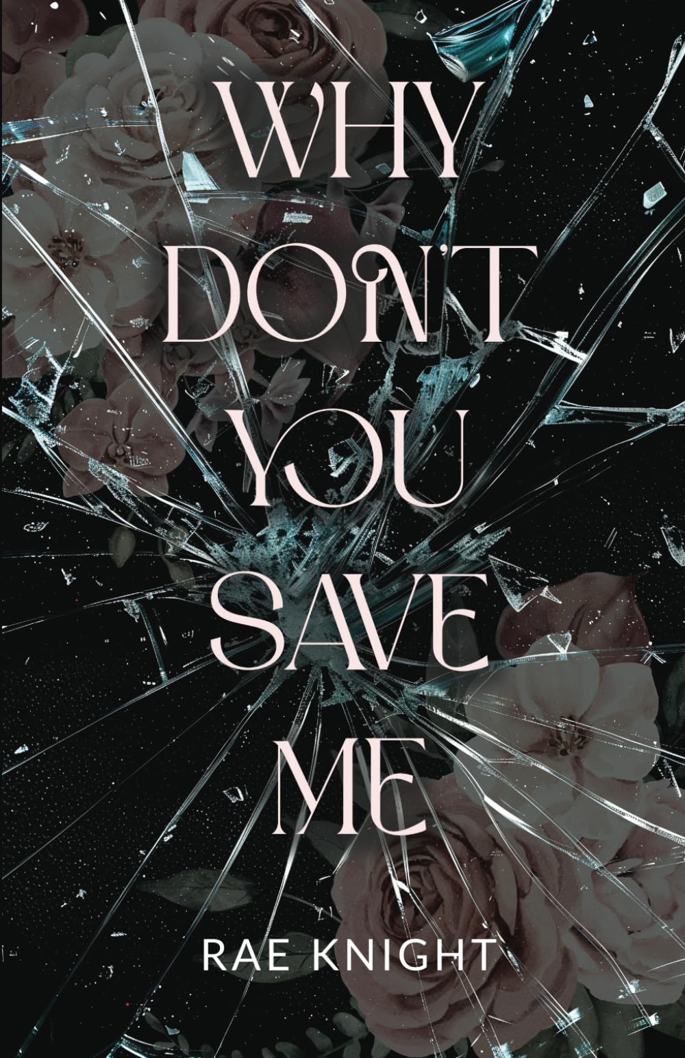 Why Don't You Save Me?