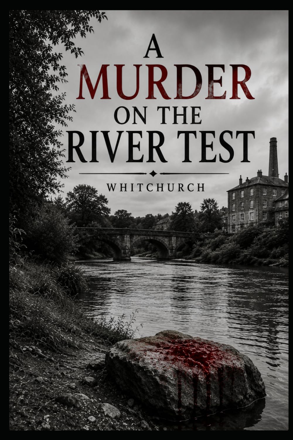 A Murder on the River Test: Book 1