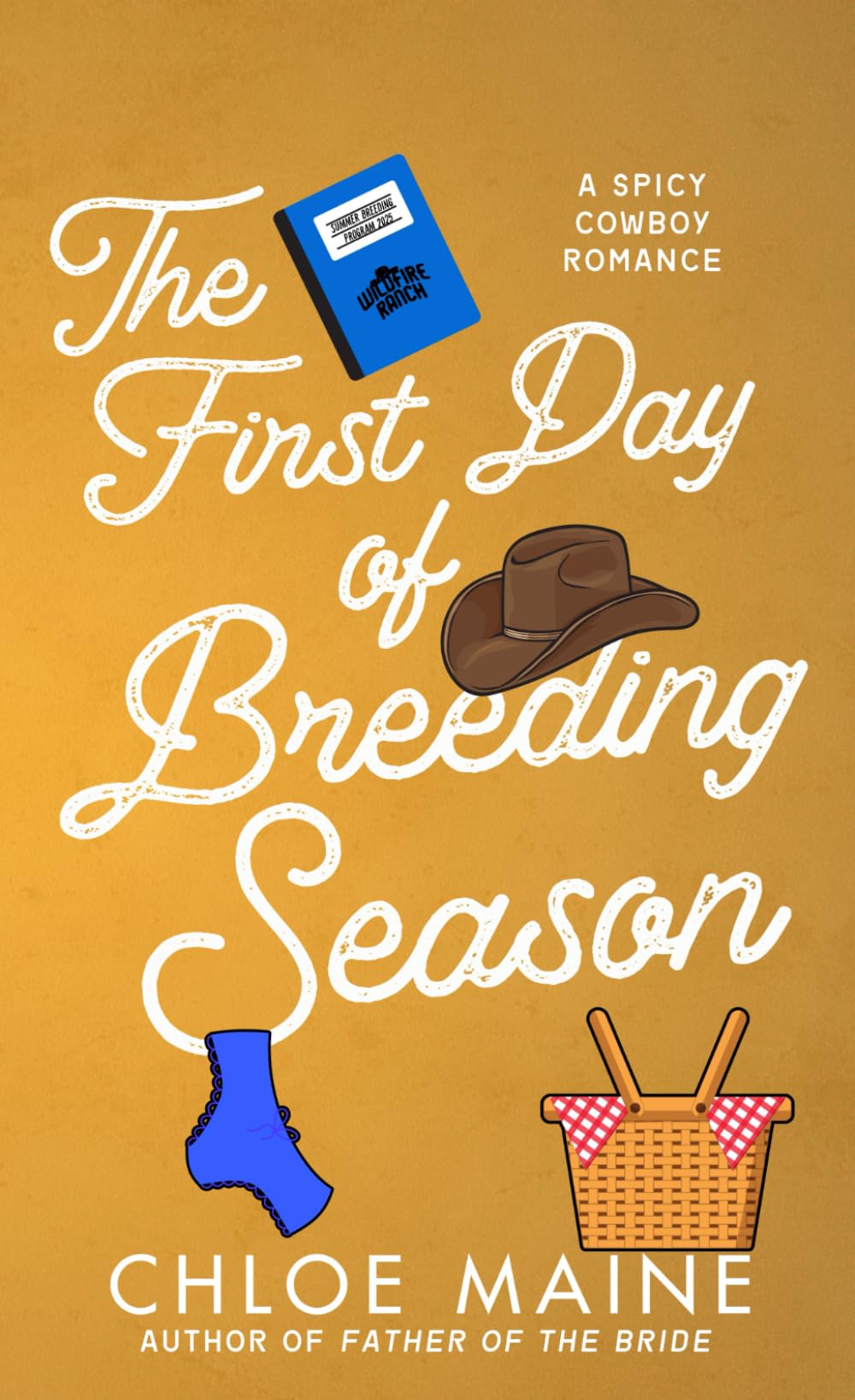 The First Day of Breeding Season: a spicy cowboy romance (Wildfire Ranch)