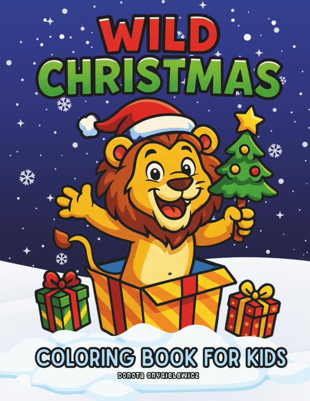 Wild Christmas, Coloring Book for Kids: Coloring Pages with wild animals in Christmas Time