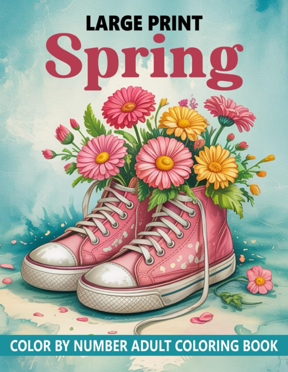 Large Print Spring Color By Number Adult Coloring Book: Over 50 Large Print Spring Season Color By Number Coloring Book For Adults & Seniors