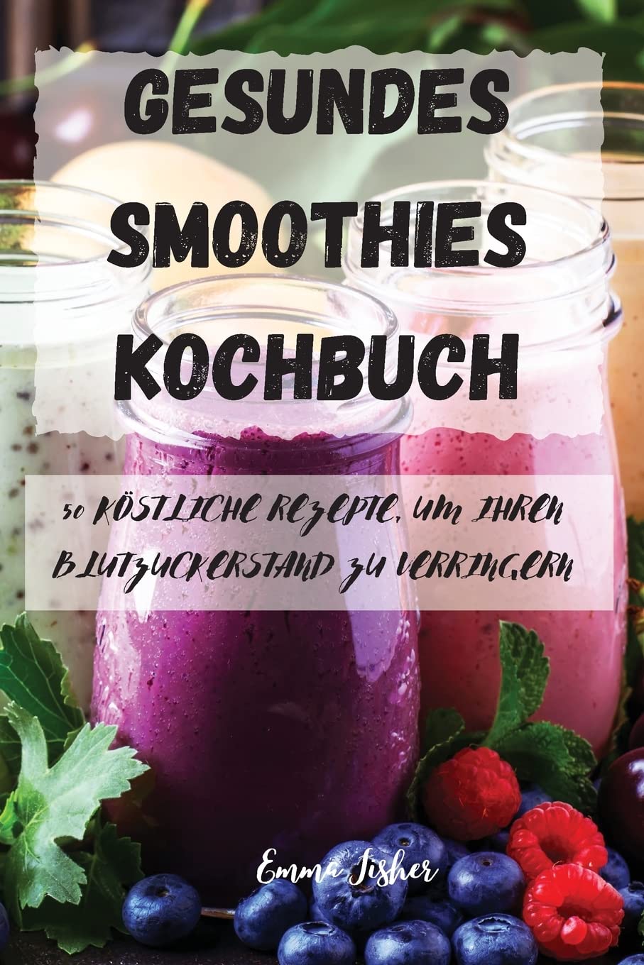 Gesundes Smoothies Kochbuch