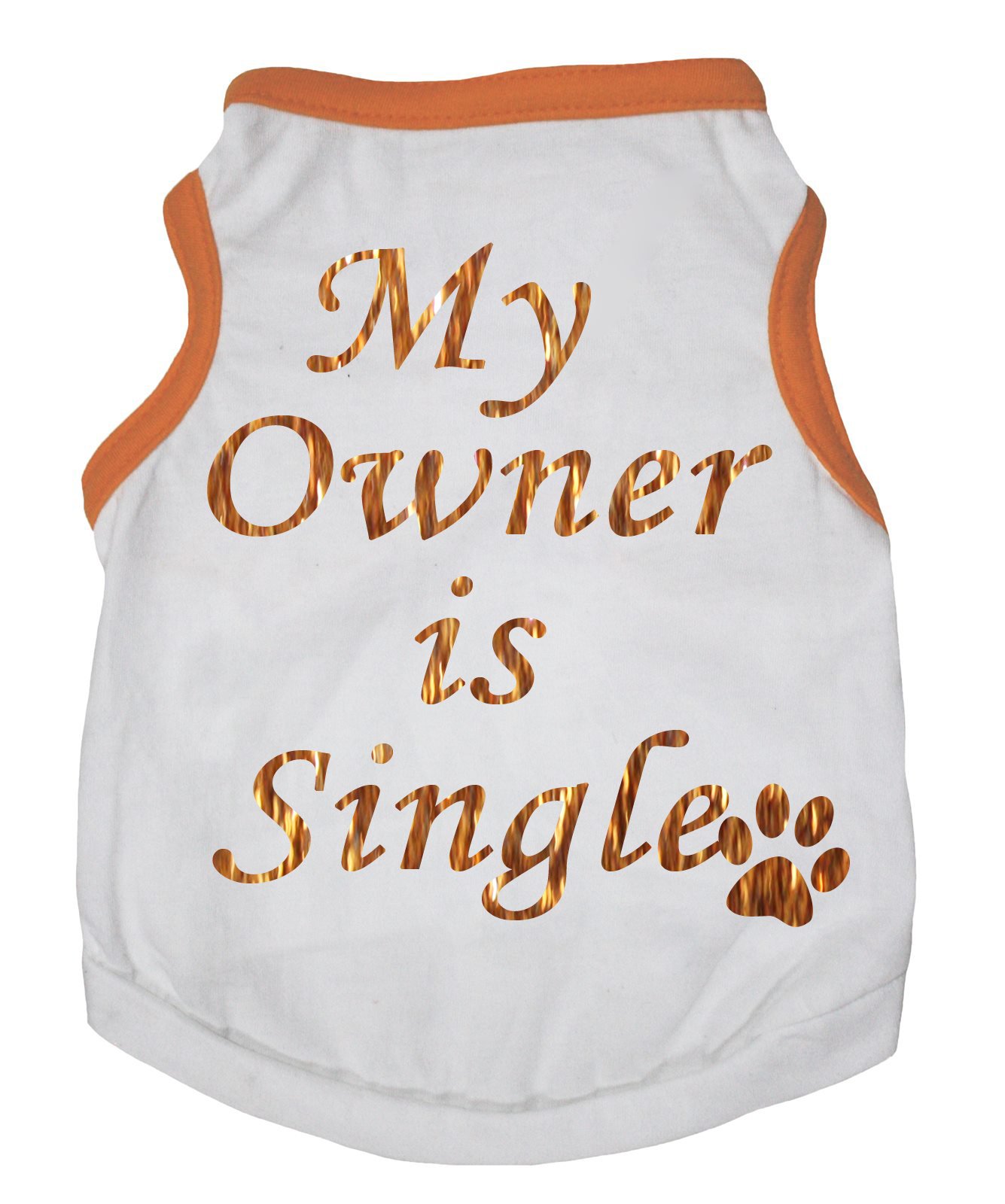 T-shirt My Owner is Single pour chien XXL pour attirer les regards