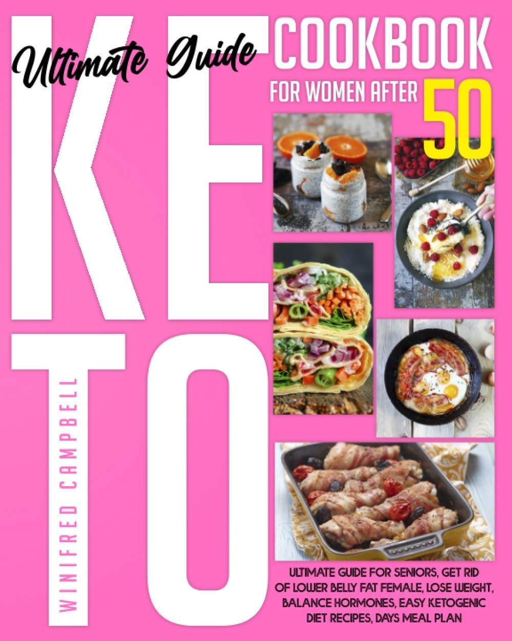 Keto Diet Cookbook for Women after 50: Ultimate Guide for Seniors, Get Rid of Lower Belly Fat Female, Lose Weight, Balance Hormones, Easy Ketogenic Diet Recipes, Days Meal Plan      Paperback – November 1, 2020