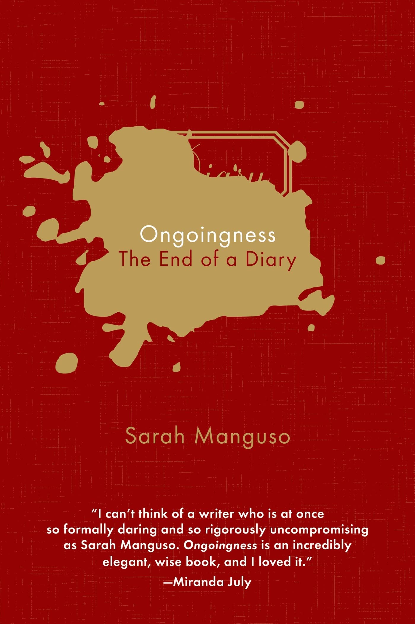 Buy Ongoingness: The End of a Diary — BookShops.in