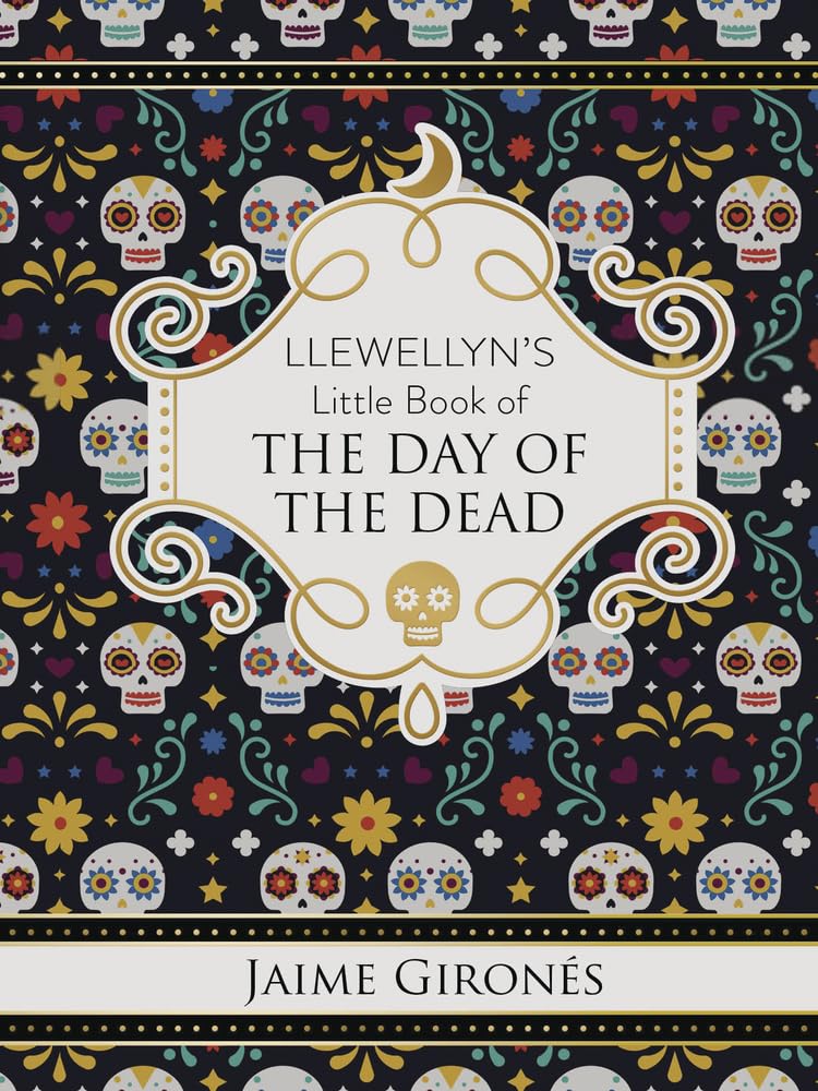 Llewellyn's Little Book of the Day of the Dead (Llewellyn's Little Books, 15)