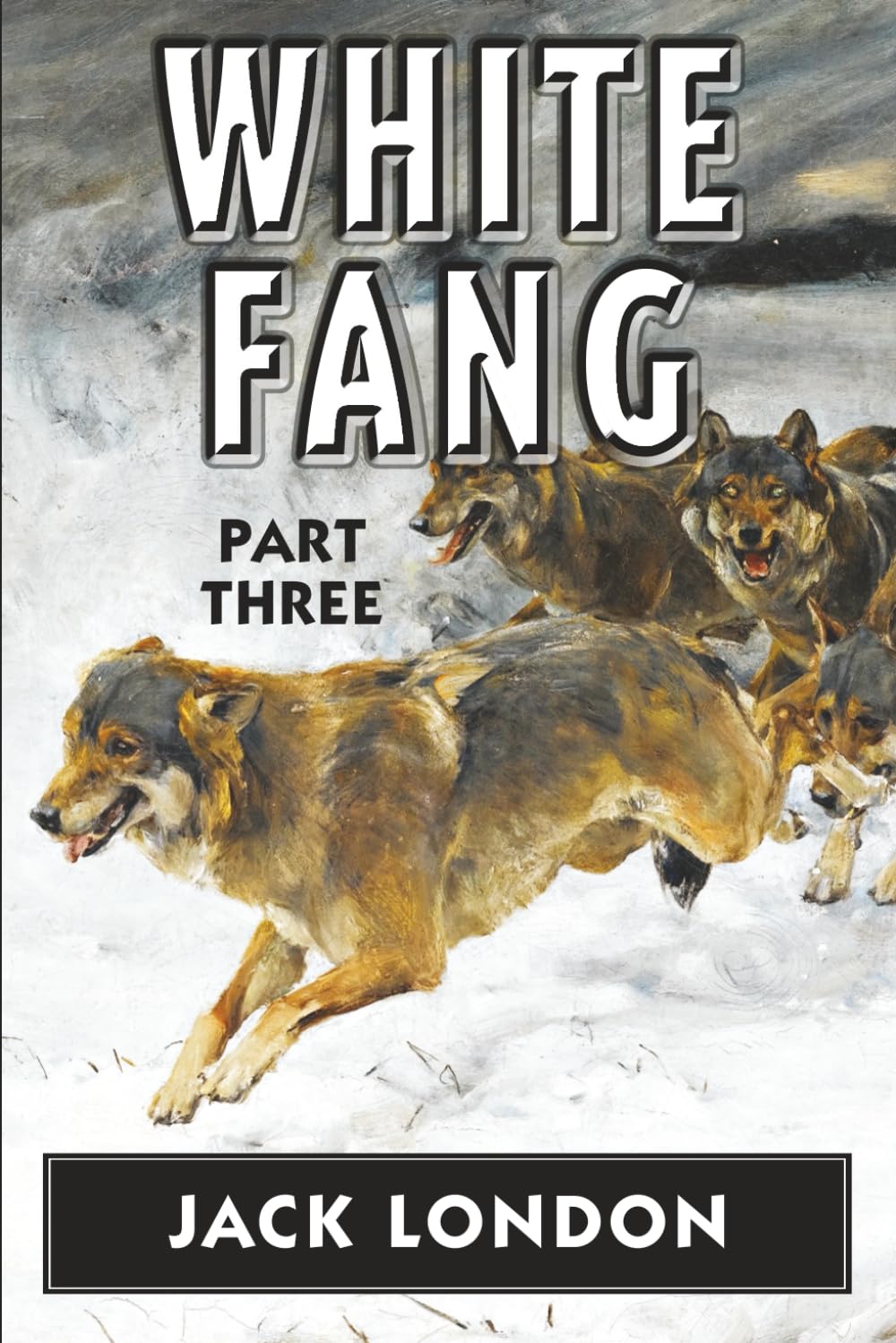 White Fang VOL 3: Super Large Print Edition for Low Vision Readers with a Giant Easy to Read Font (White Fang in Super Large Print)
