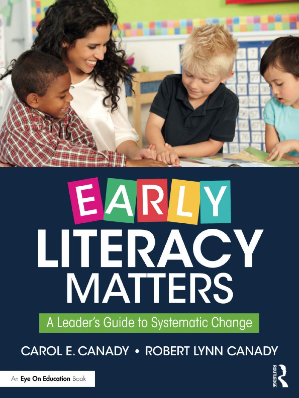 Early Literacy Matters: A Leader's Guide to Systematic Change