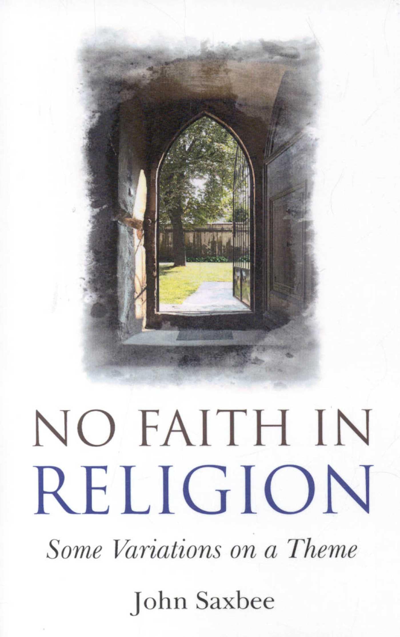 No Faith In Religion: some variations on a theme