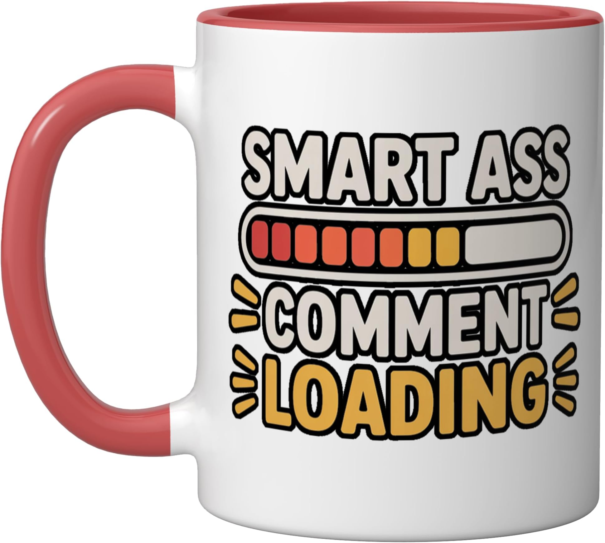 Smart Ass Comment Loading Sarcastic Attitude Joke |- Ceramic Mug, Red/White
