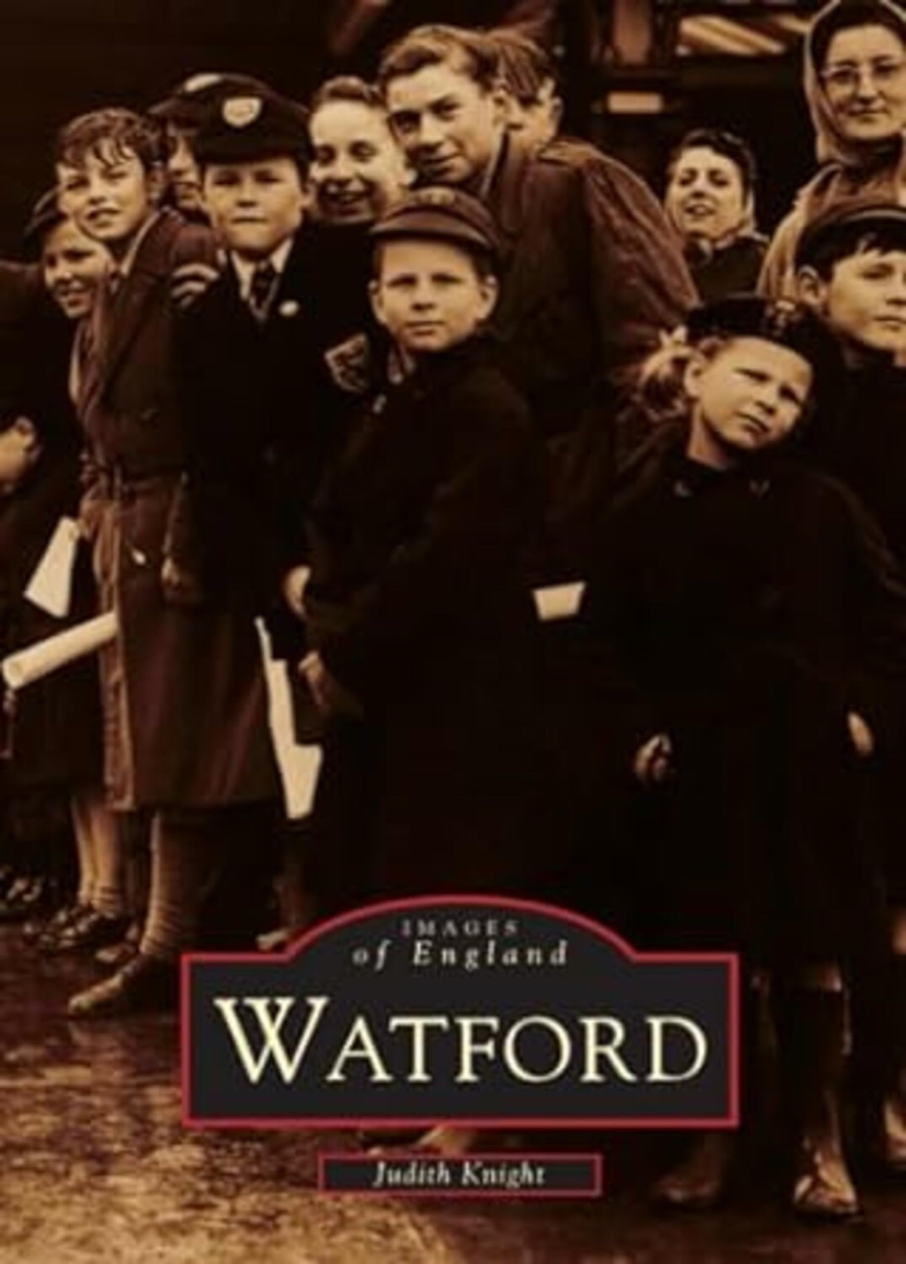 Watford (Images of England ; part of the Archive Photographs... - Judith Knight