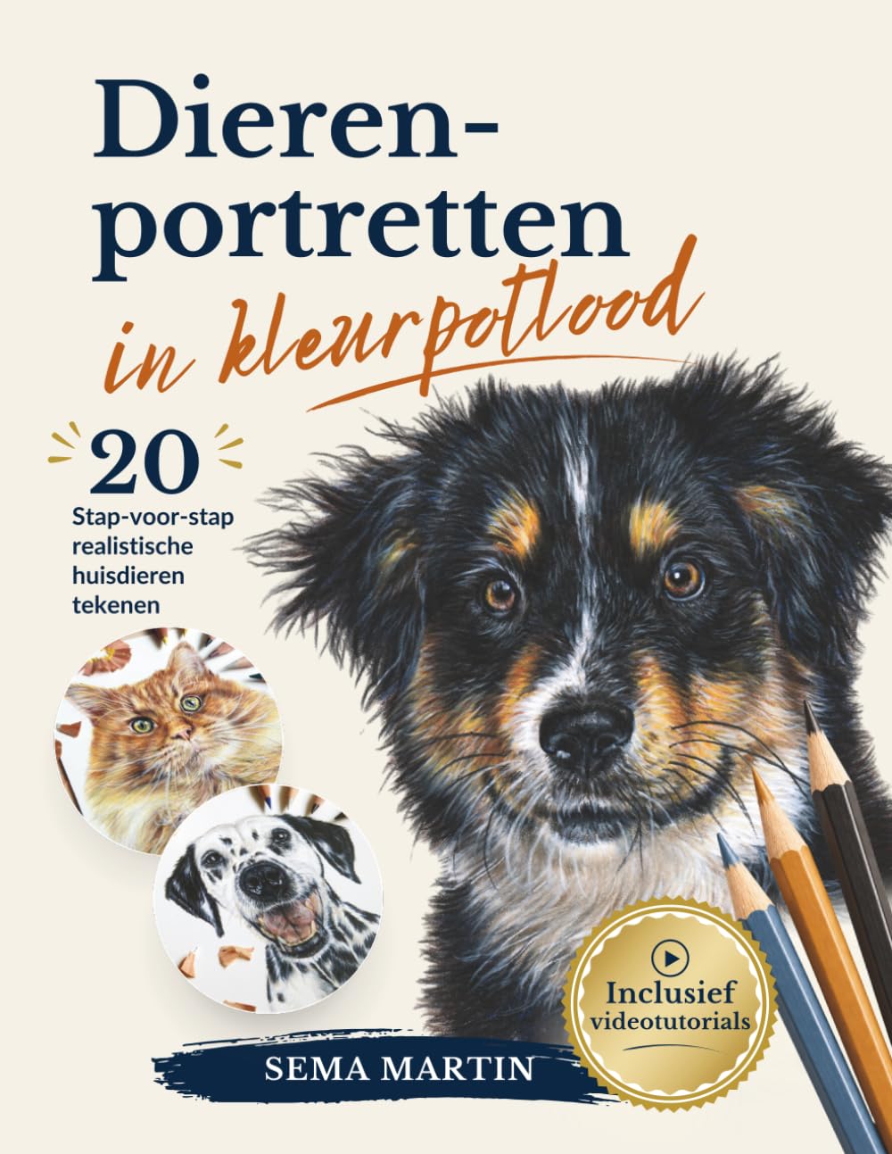 Dierenportretten in kleurpotlood: de complete gids voor het tekenen van realistische dieren met 20 stap-voor-stap tutorials, videolessen, referenties en lijntekeningen