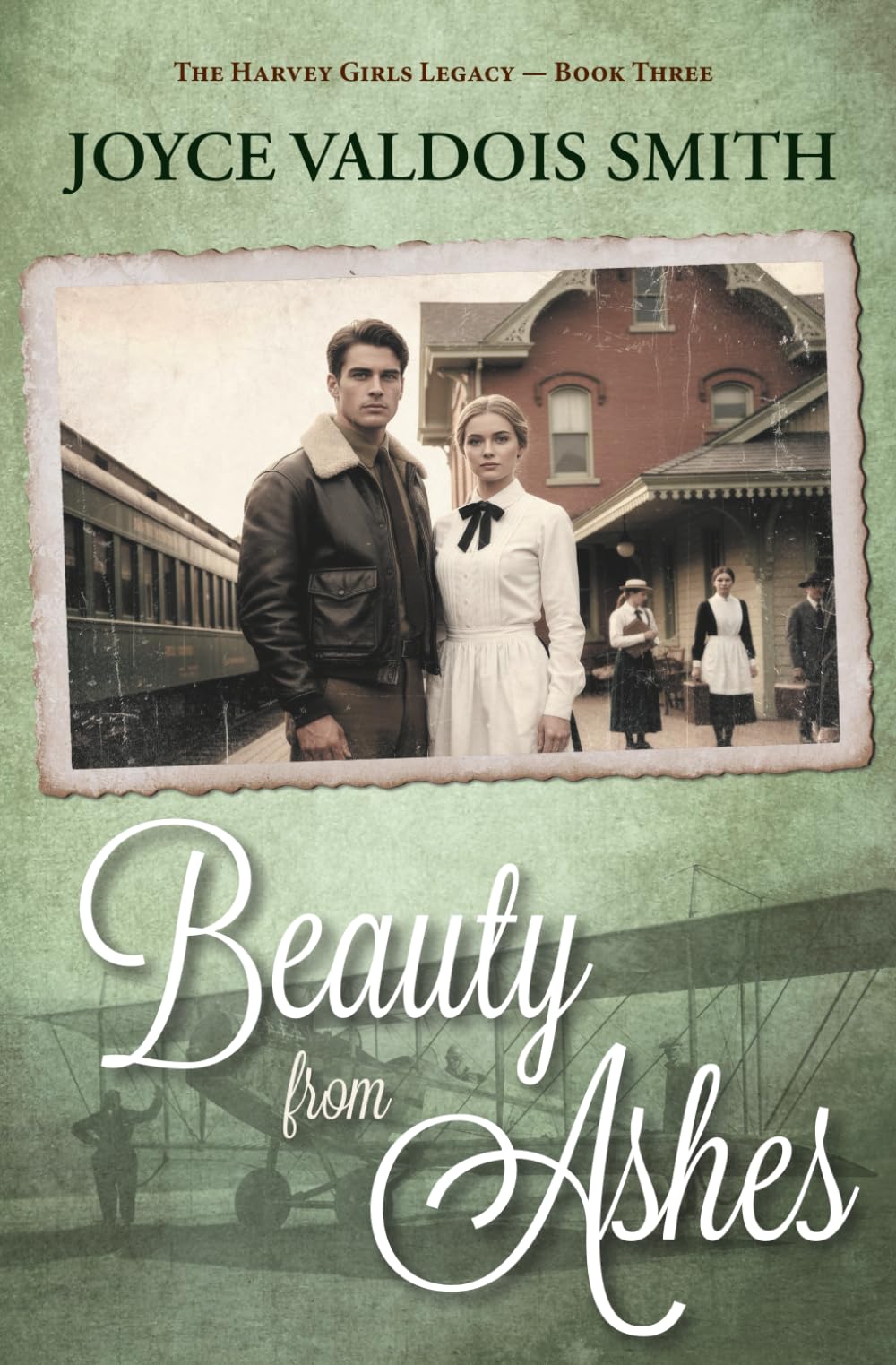 Beauty from Ashes (The Harvey Girls Legacy)