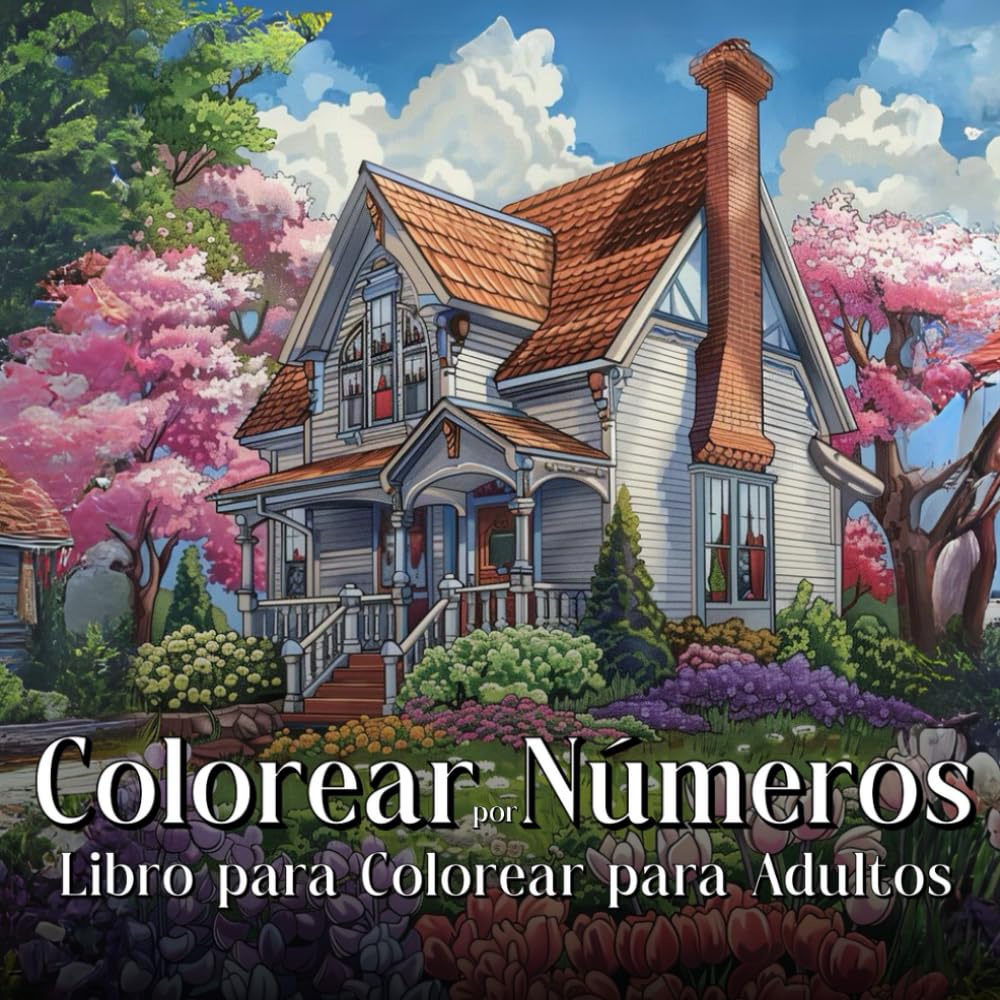 Colorear por Números: Un Libro para Colorear con Flores, Animales, Jardines y Paisajes para Relajarse y aliviar el Estrés