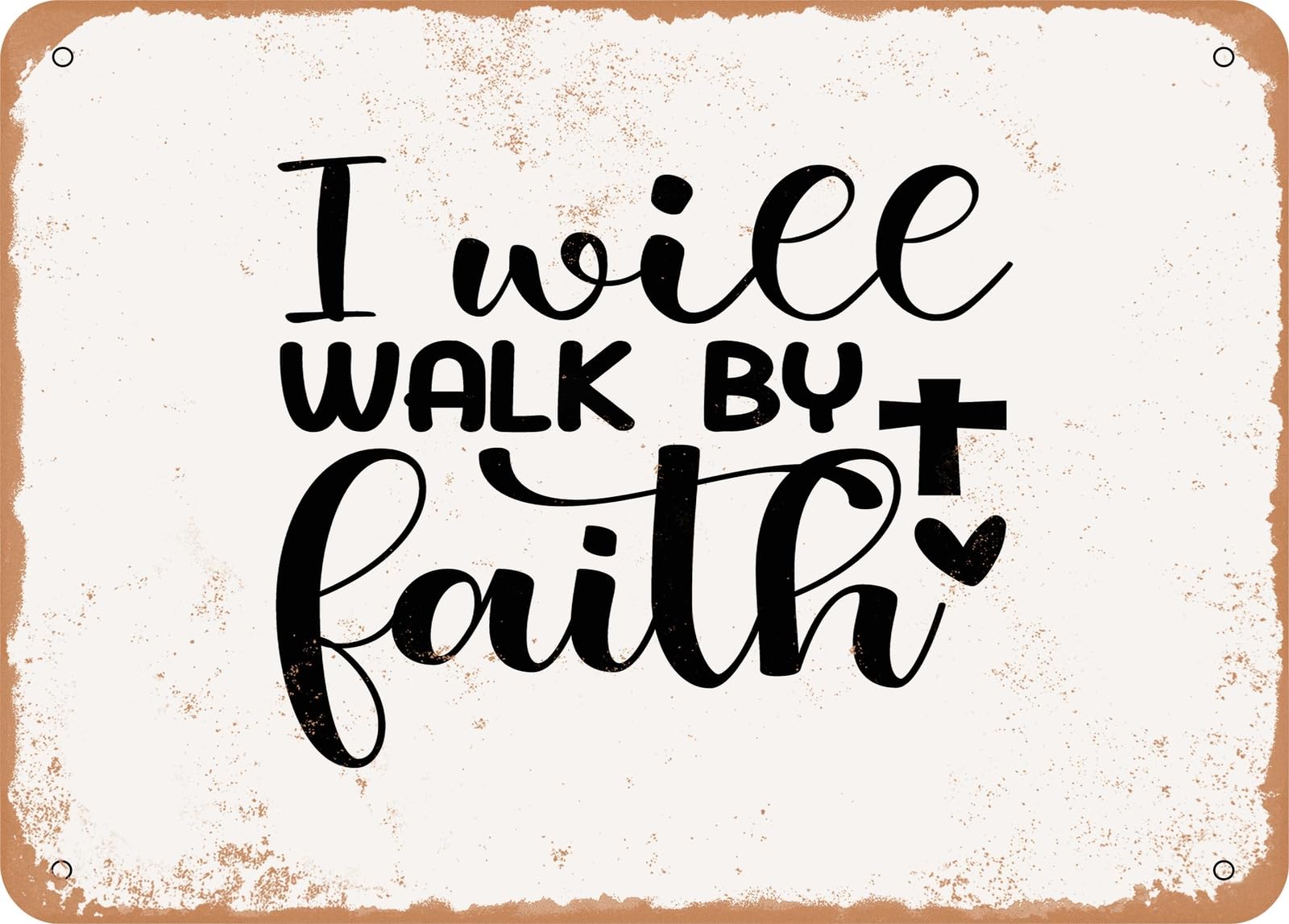 Miaomansenstore Metal Sign - I Will Walk By Faith - Vintage Look Sign Home Decor