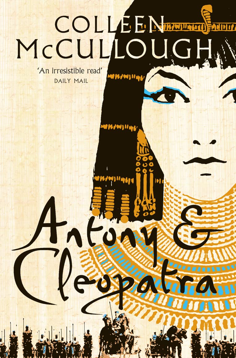Antony and Cleopatra: The sweeping historical political novel set in Ancient Rome