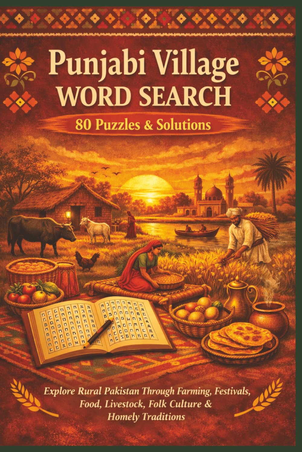 Punjabi Village WORD SEARCH 80 Puzzles & Solutions: Explore Rural Pakistan Through Farming, Festivals, Food, Livestock, Folk Culture & Homely Traditions (Borkot's Punjabi Family & Heritage Puzzlers)