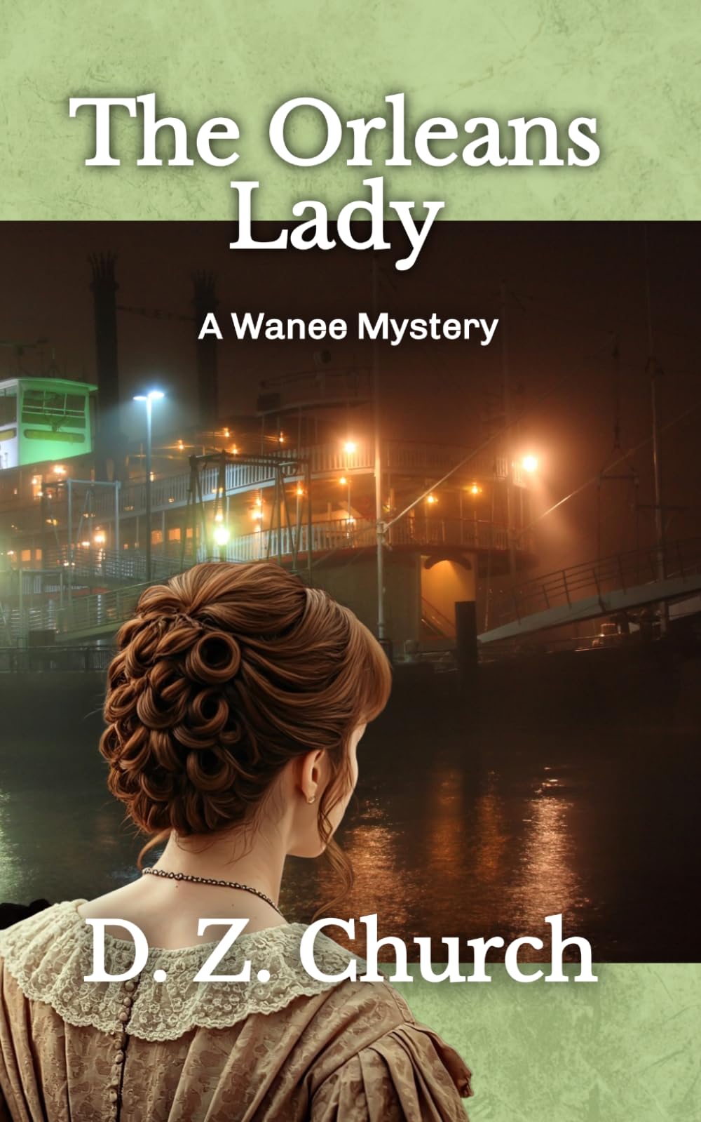 The Orleans Lady: A Wanee Mystery (Wanee Mysteries)