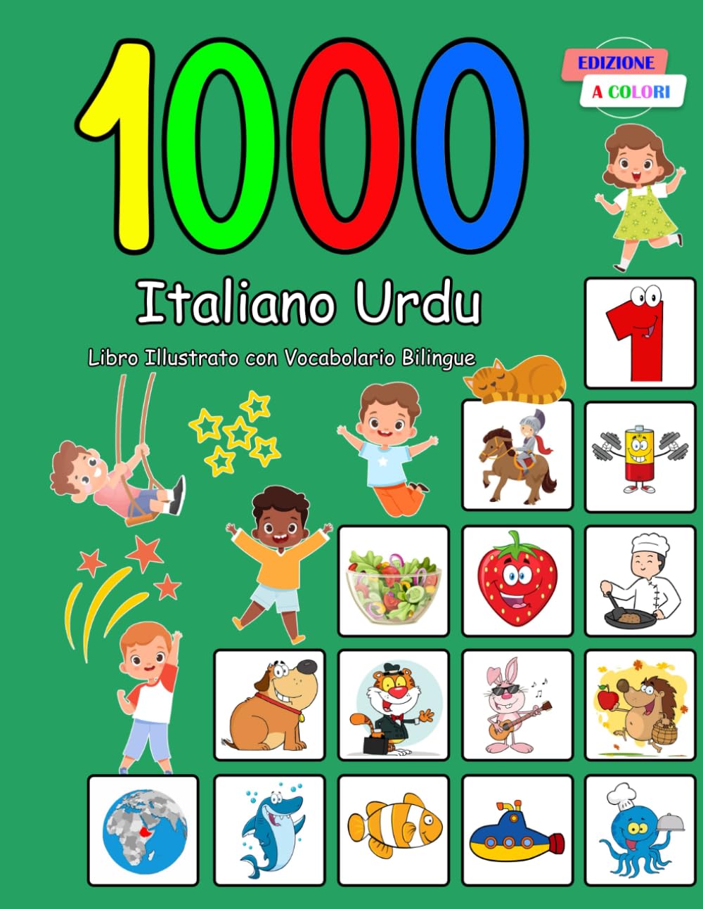 1000 Italiano Urdu Libro Illustrato con Vocabolario Bilingue: Edizione a Colori
