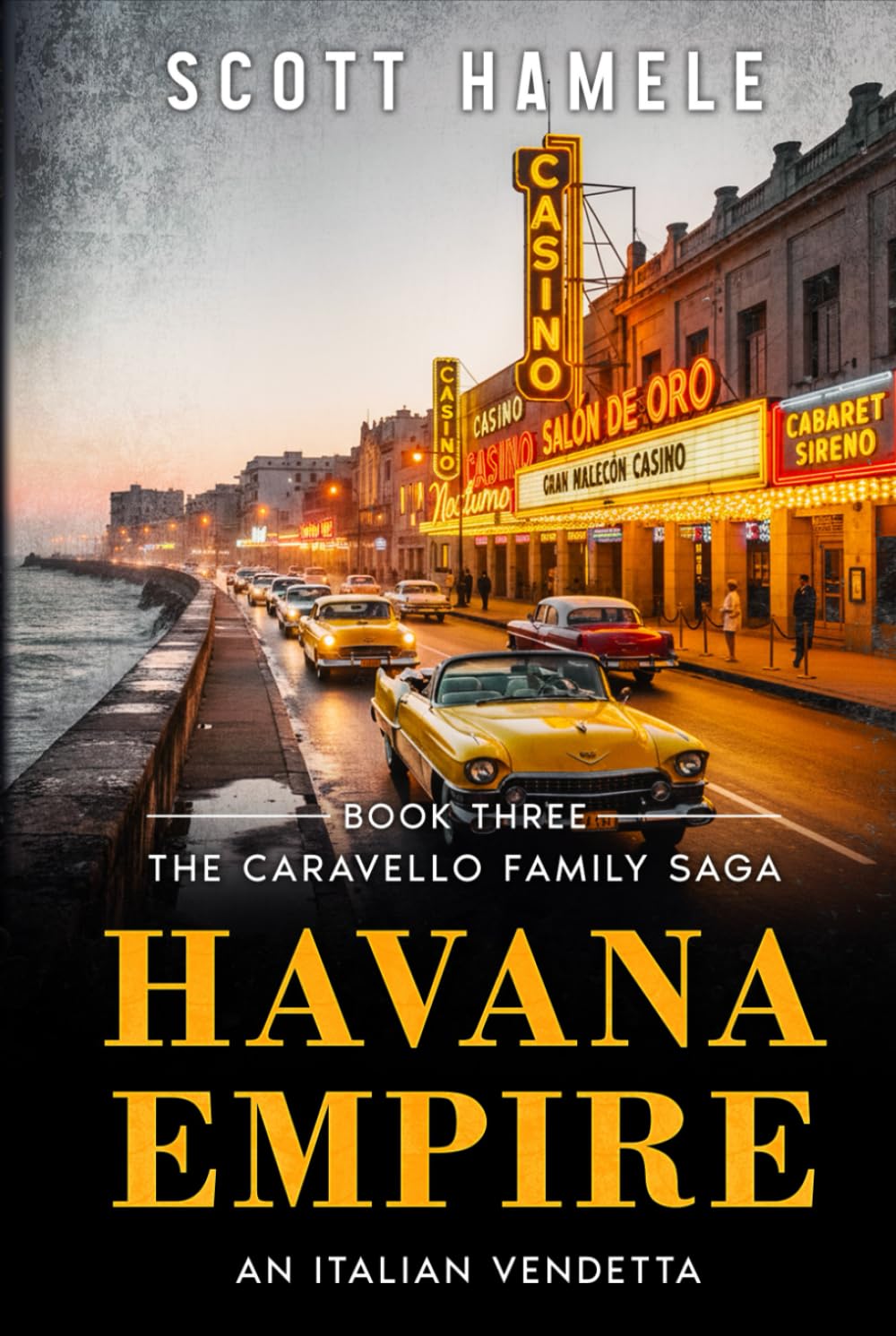 Havana Empire: An Italian Vendetta (The Caravello Family Saga)