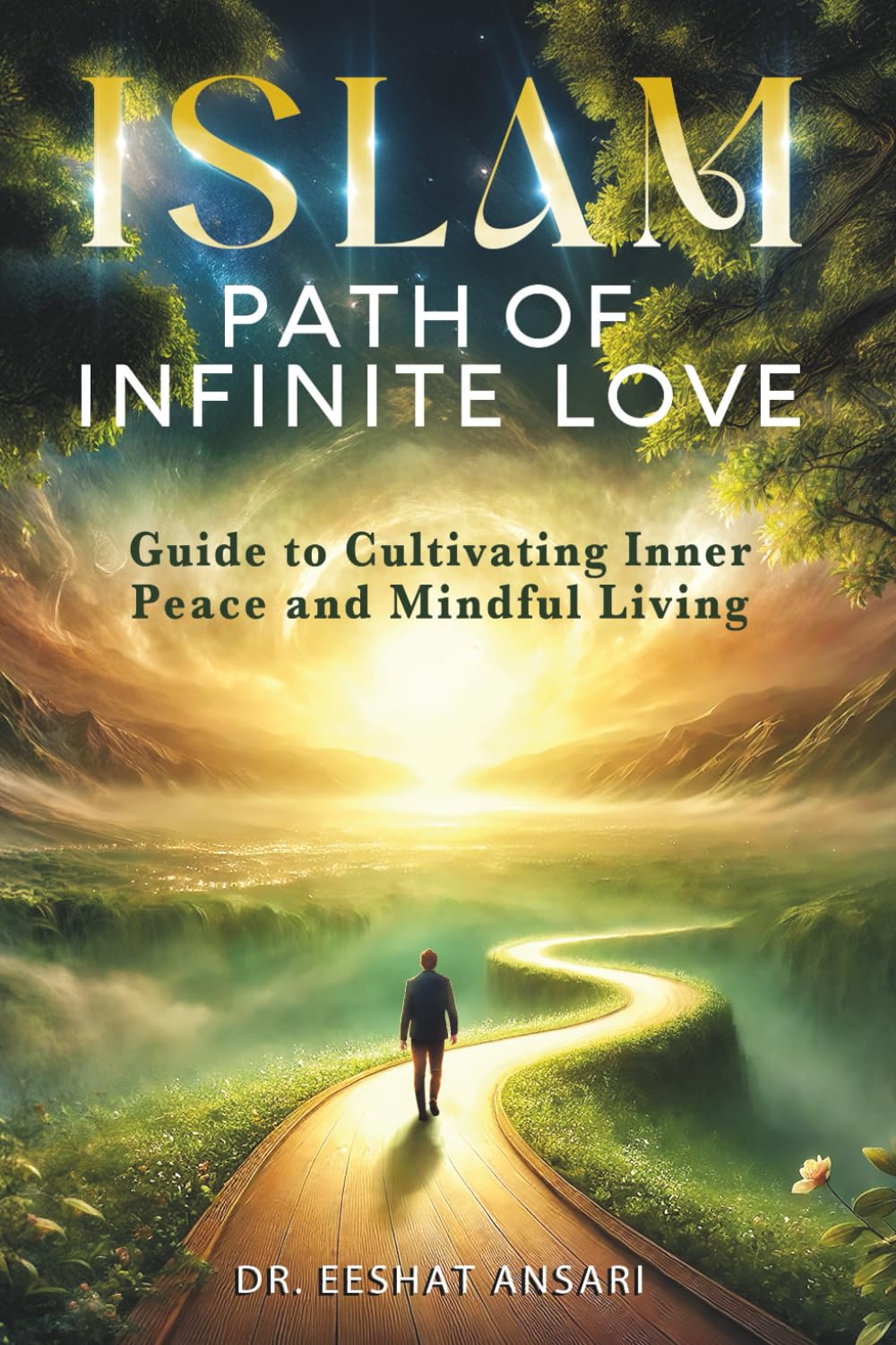 Islam: Path of Infinite Love