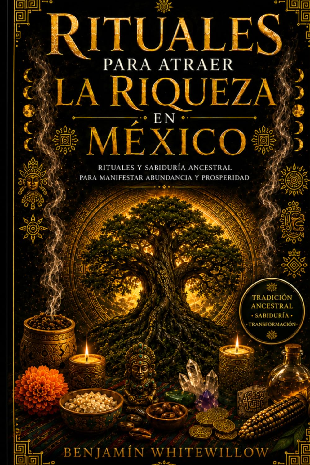 Rituales para Atraer la Riqueza en México