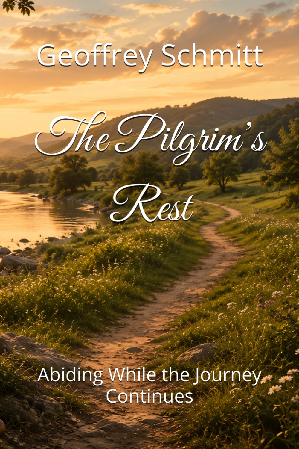 The Pilgrim’s Rest: Abiding While the Journey Continues