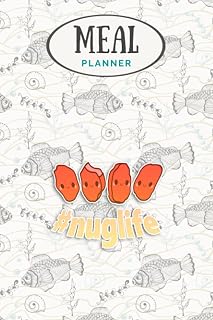 Meal Planner - Funny Nug Life Chicken Nugget For Kids Boys Girl Men Costume Pullover: Track And Plan Your Meals Weekly (53 Week Food Planner / Journal ... List, Meal Prep And Planning Grocery List