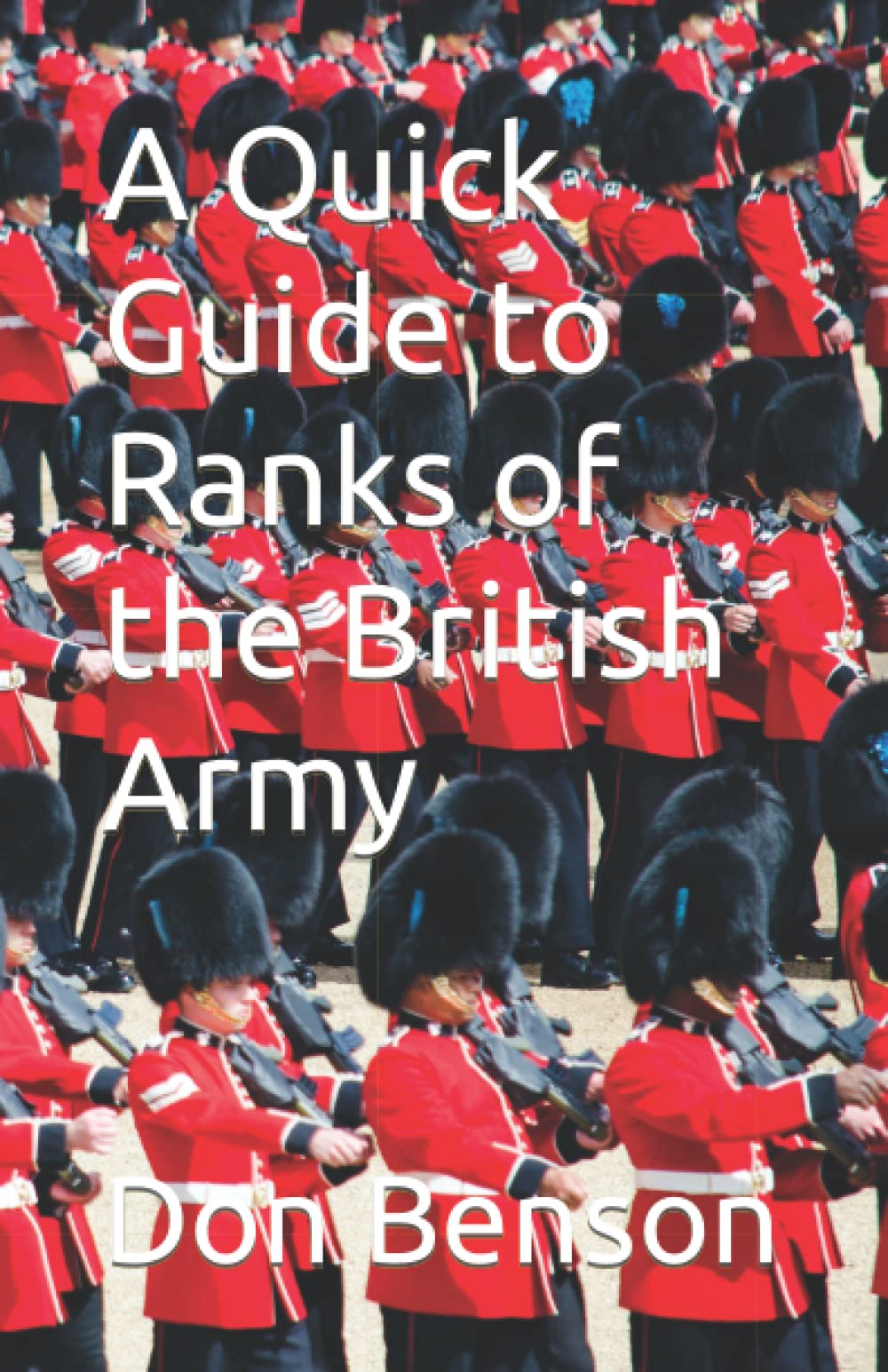 A Quick Guide to Ranks of the British Army