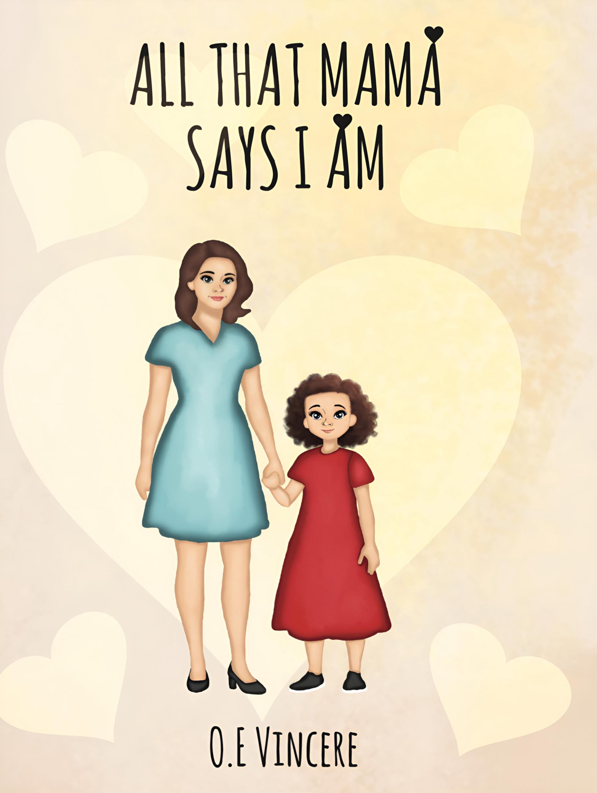 All That Mama Says I am