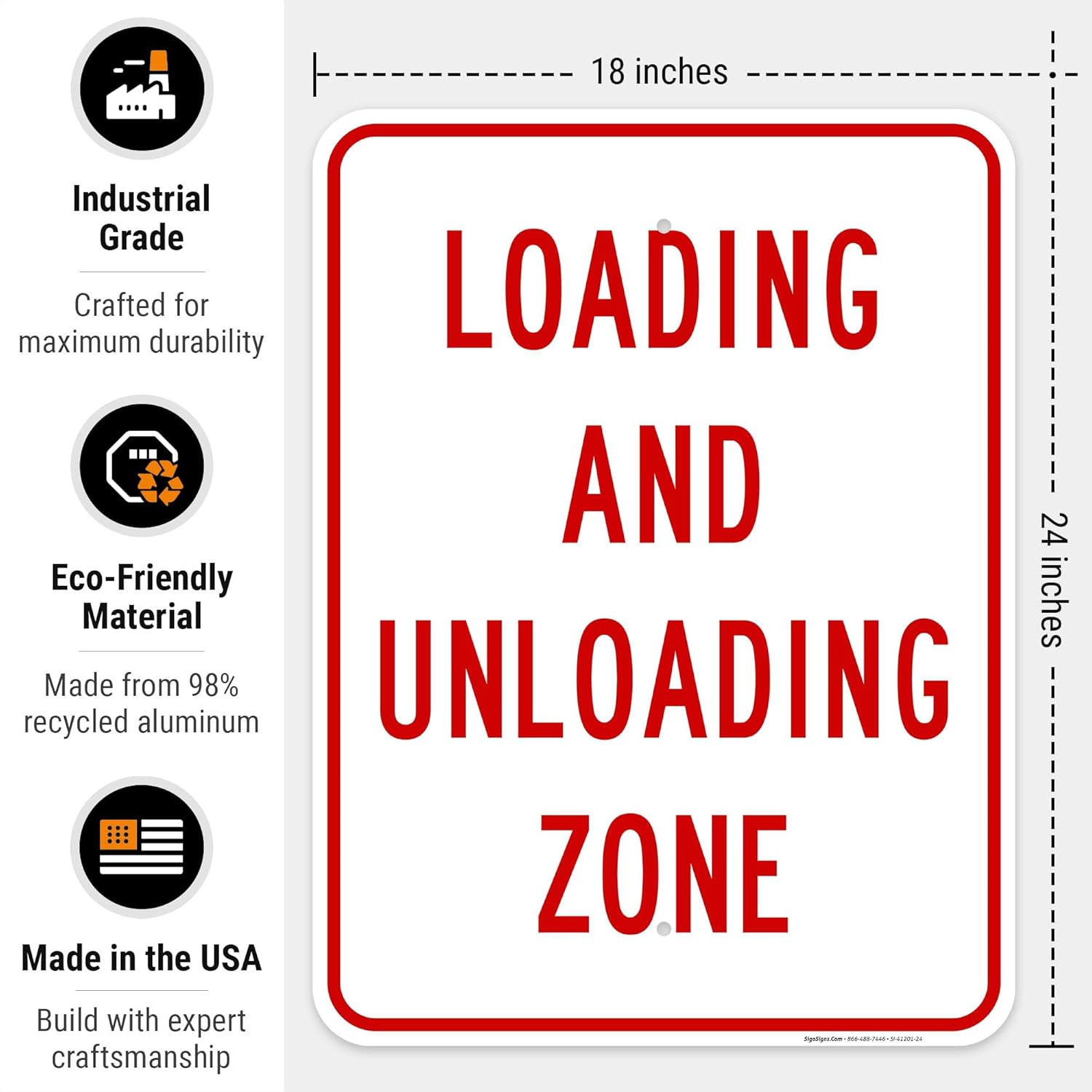 Loading & Unloading Zone Sign, 18x24 Inches, Rust Free .063 Aluminum, Fade Resistant, Easy Mounting, Indoor/Outdoor Use, Made in USA