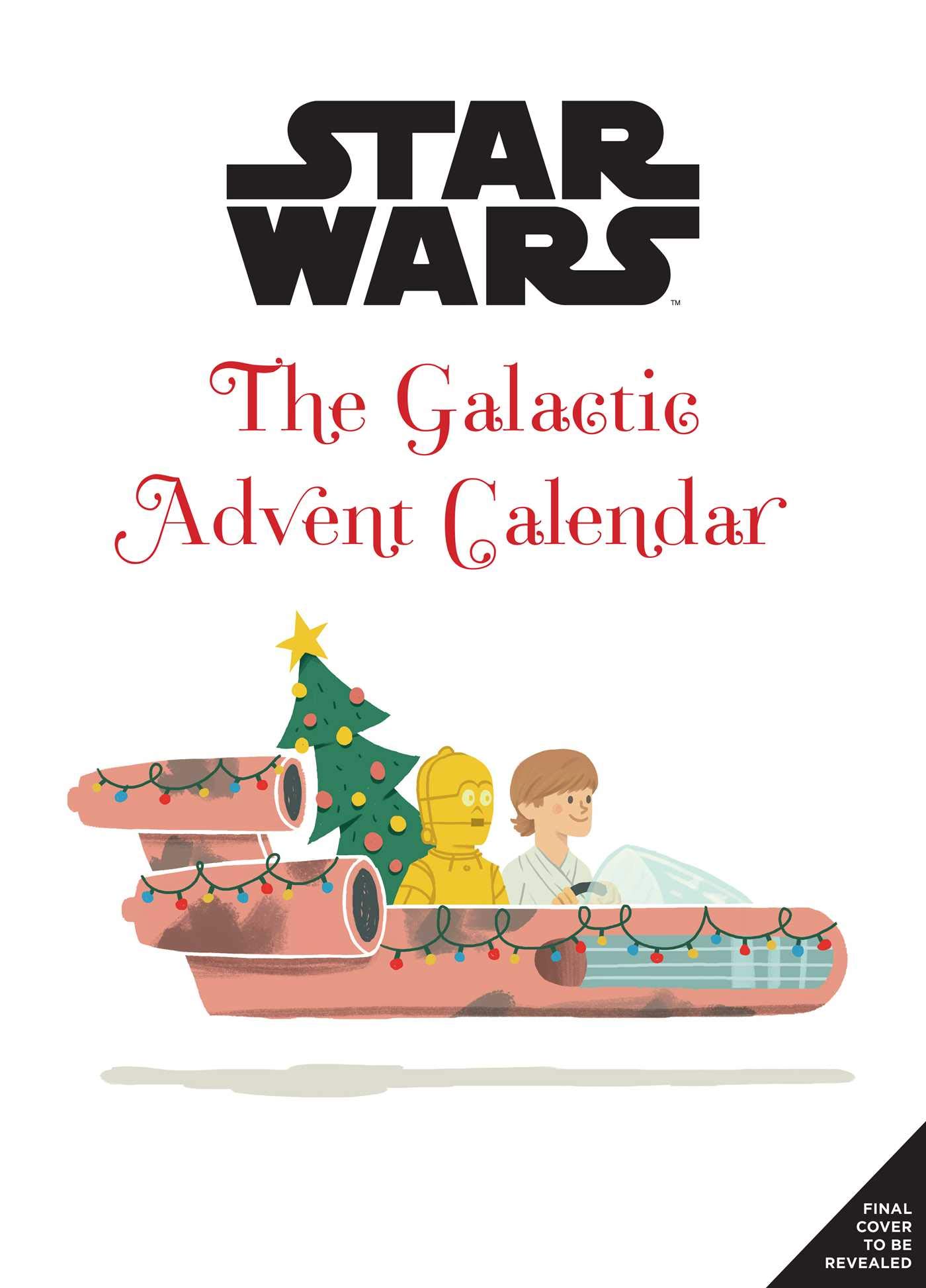 Insight Editions Star Wars: The Galactic Advent Calendar: 25 Days of Surprises with Booklets, Trinkets, and More! (2021 Advent Calendar, Countdown to Christmas, Official Star Wars Gift)