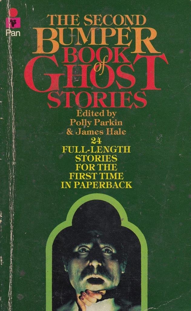 The Second Bumper Book of Ghost Stories: Amazon.co.uk: Parkin, Polly &amp; Hale, James (Edited By ...