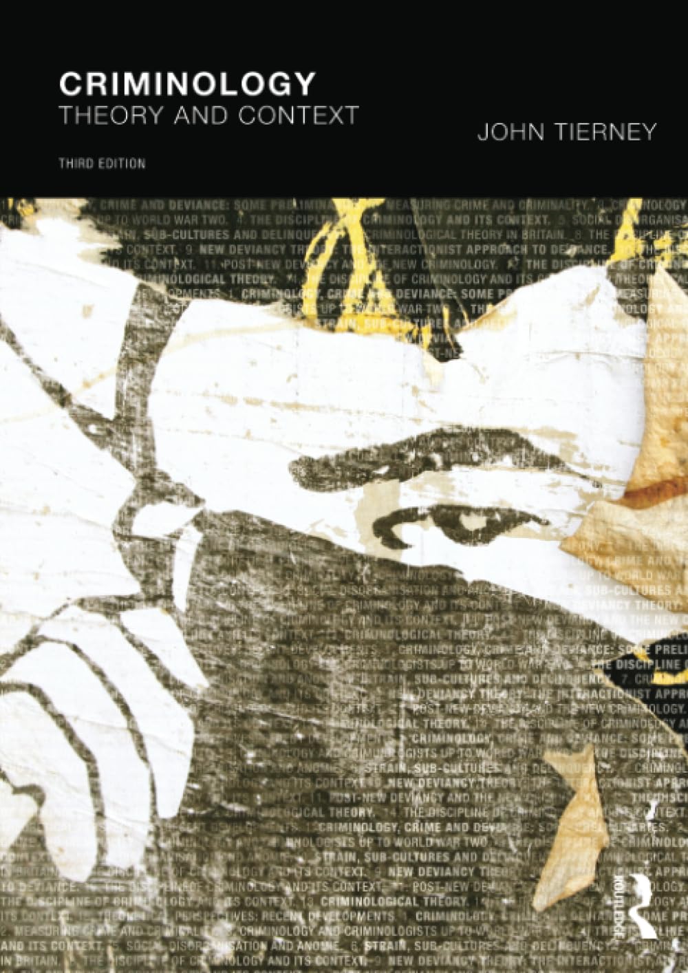 Criminology: Theory and context-John Tierney, Maggie O'Neill