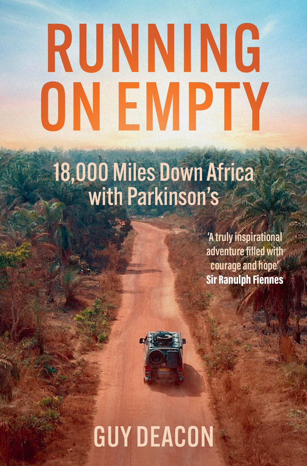 Running on Empty: 18,000 Miles Down Africa with Parkinson’s-Deac