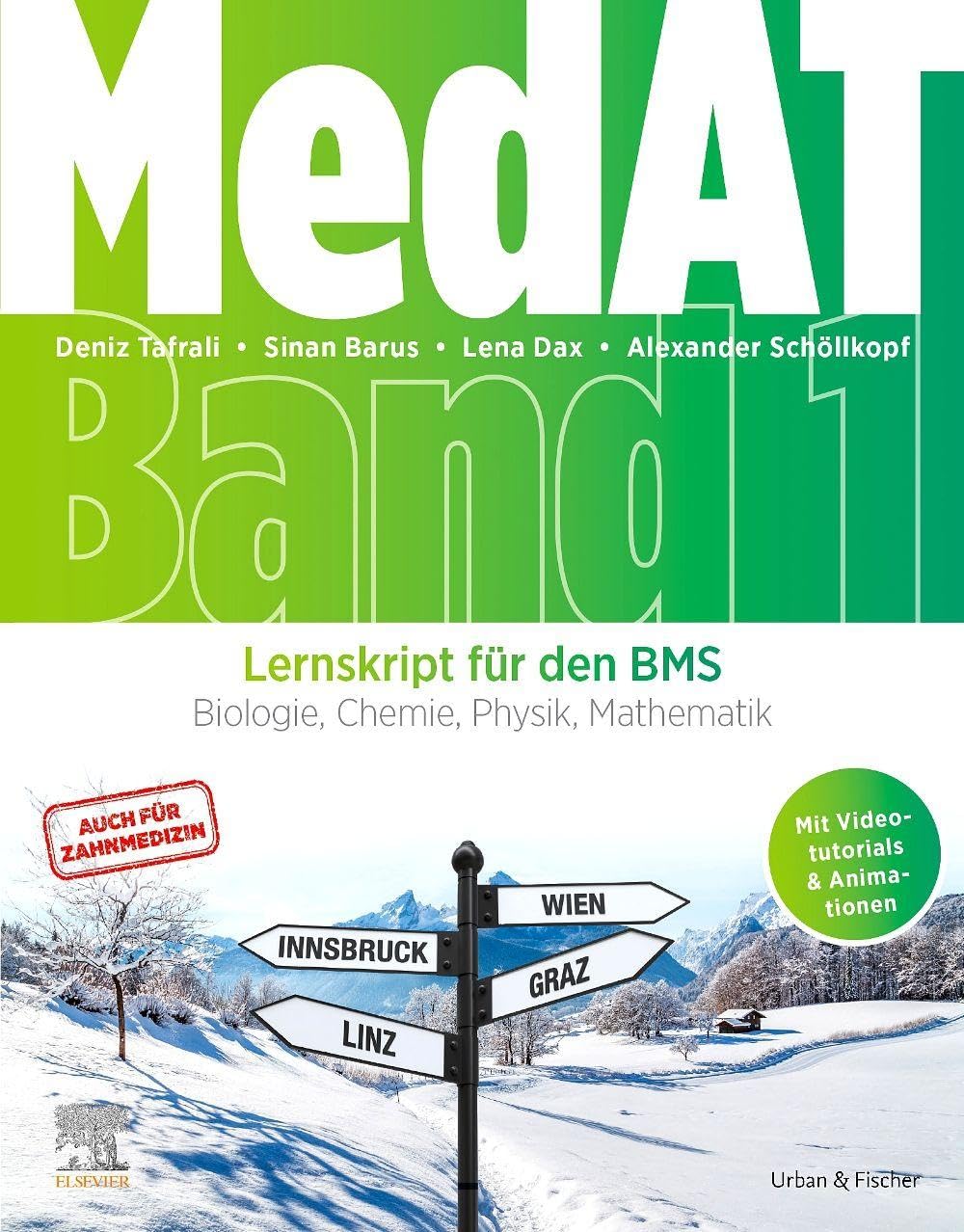MedAT Lernskript für den BMS (Band 1): Biologie, Chemie, Physik, Mathematik (für Human- und Zahnmedizin, mit Videotutorials & Animationen) (VORKLINIK - Lehrbuch - Urban & Fischer-Verlag)