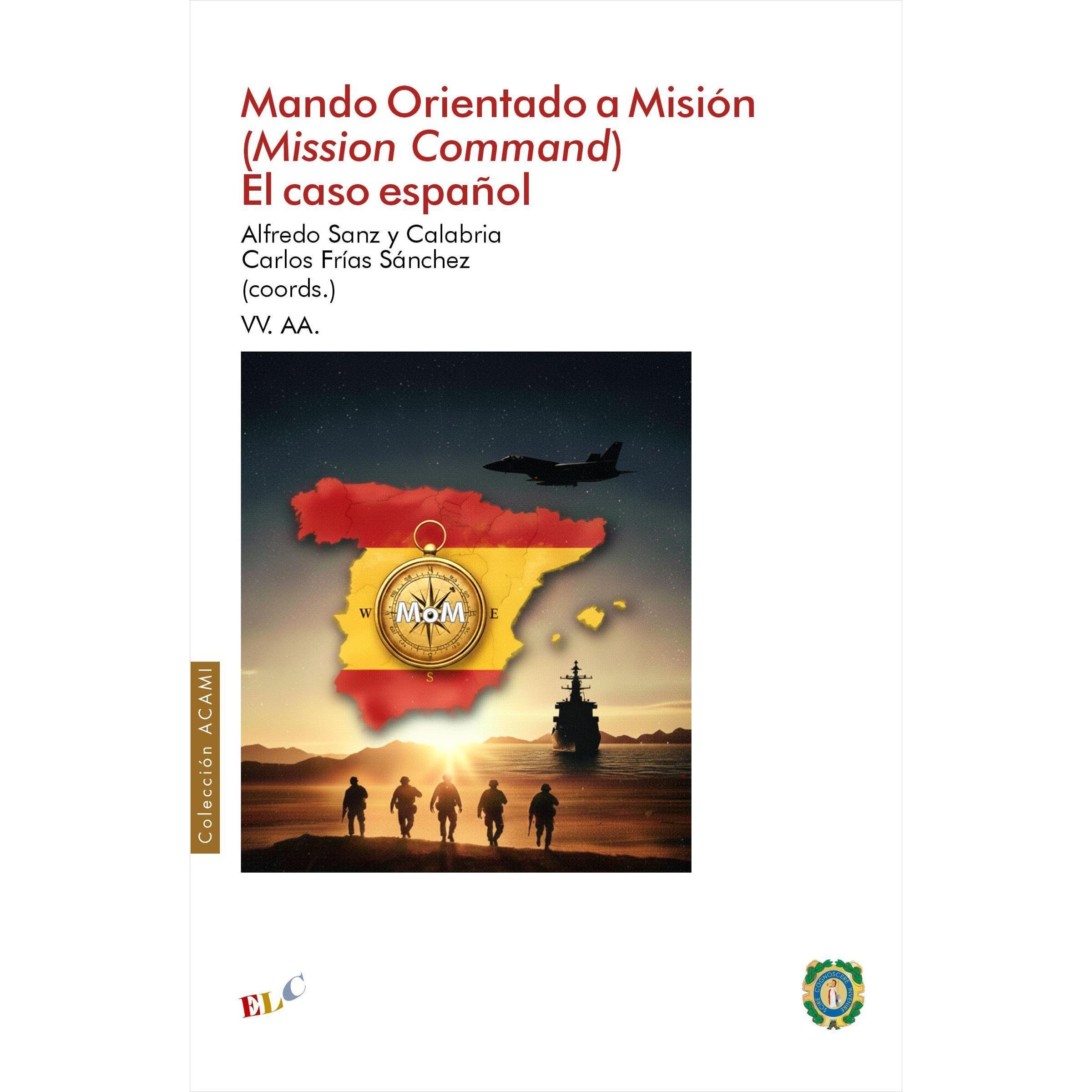 Mando Orientado a Misión (Mission Command). El caso español