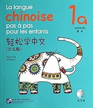 Download La langue chinoise pas à pas pour les enfants : Manuel 1A (1CD audio) PDF