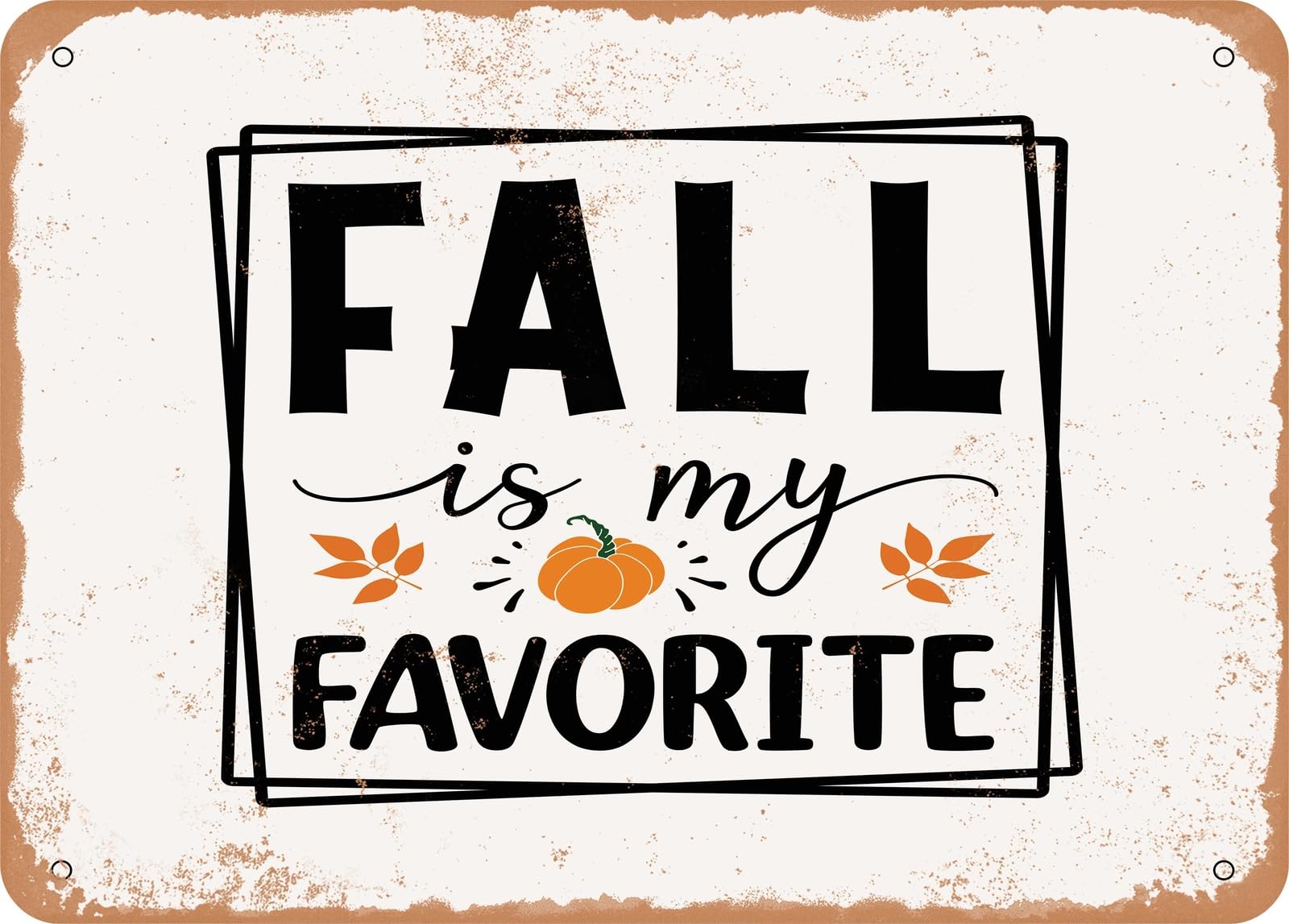 Metal Sign - Fall is My Favorite - 5 - Vintage Look Sign home decor