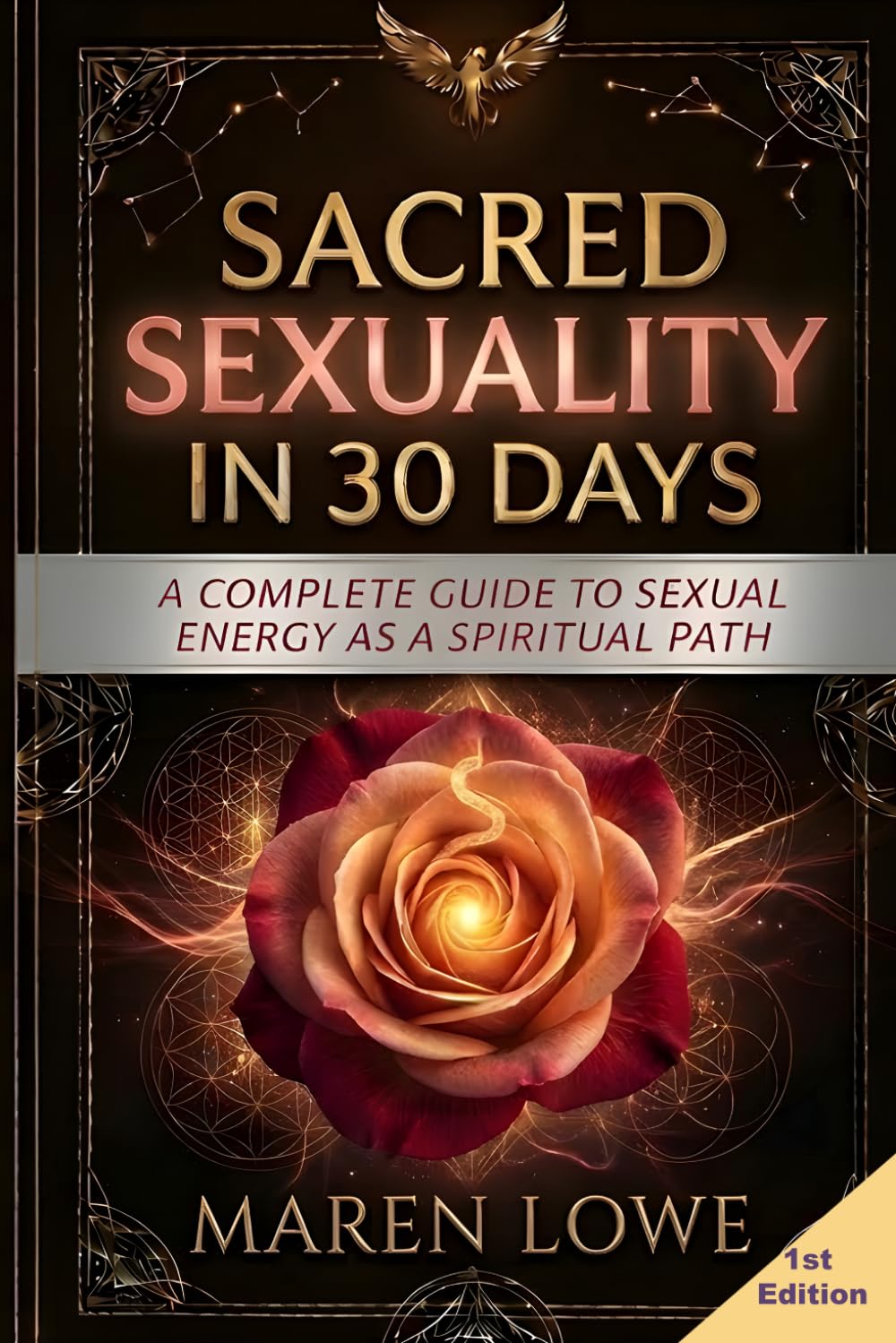 Sacred Sexuality in 30 Days: A Complete Guide to Sexual Energy as a Spiritual Path — Tantra, Taoist Alchemy, Kundalini & Sacred Union