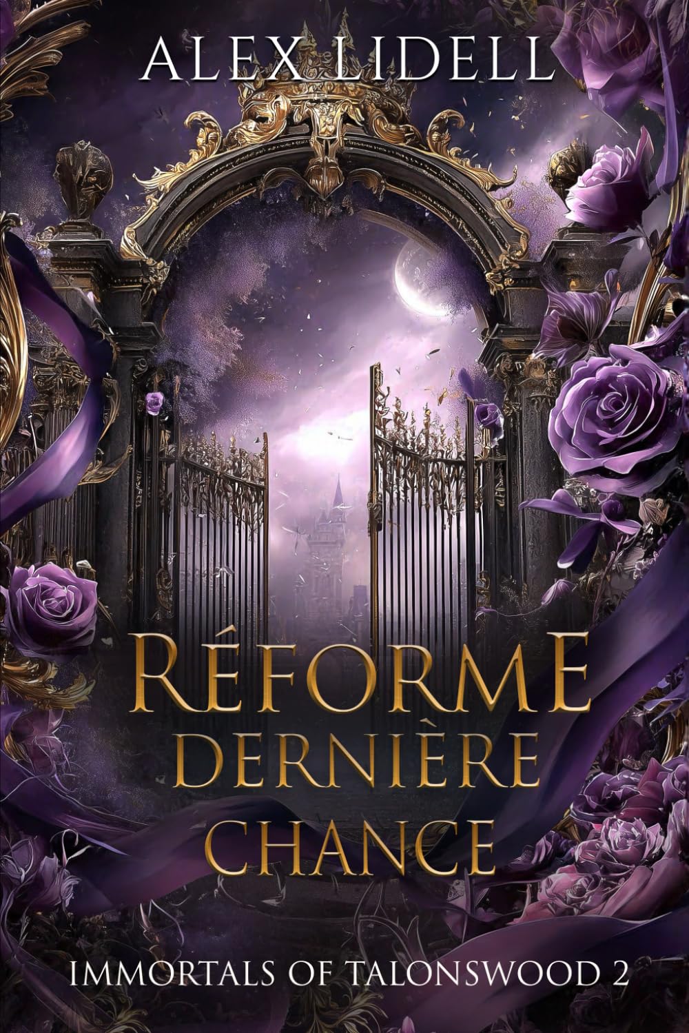 Réforme Dernière Chance: Romance Paranormale en Académie avec Métamorphes (Immortals of Talonswood (French Edition))