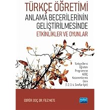T rk e  retimi Anlama Becerilerinin Geli tirilmesinde Etkinlikler ve Oyunlar T rk e Dersi  retim Program  ve AOD  Kazan mlar na G re 1. 2. 3. 4. S n flar  in