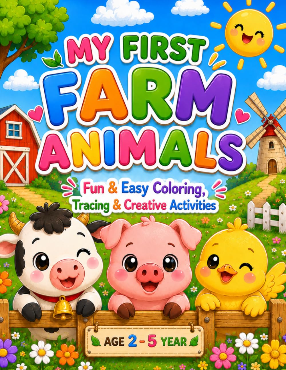 My First Farm Animals: Fun & Easy Coloring, Tracing & Creative Activities