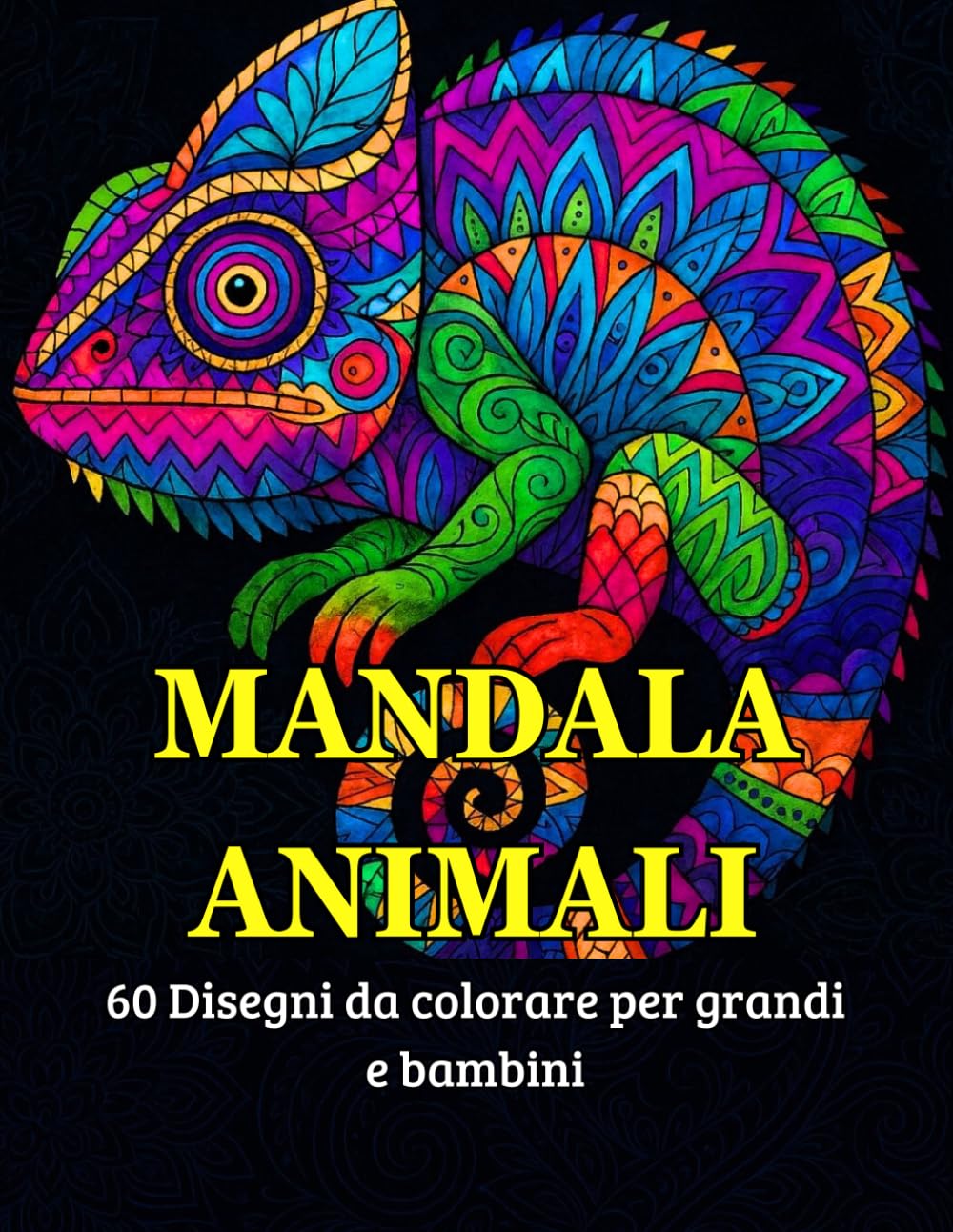 Mandala Animali: 60 disegni da colorare per grandi e bambini (Mandala & Curiosità)