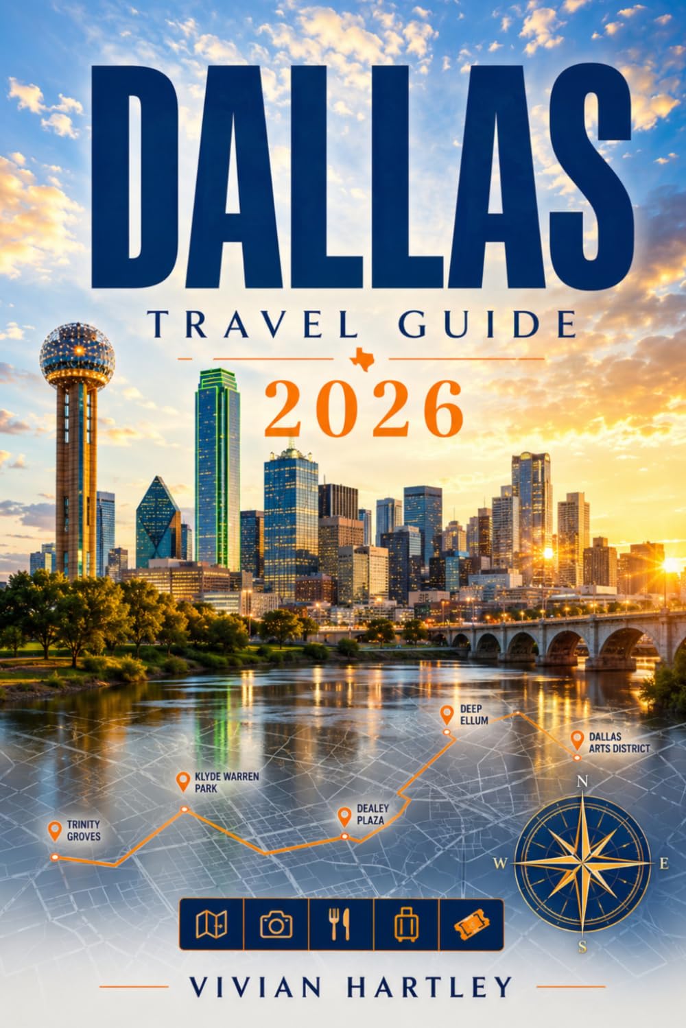 DALLAS TRAVEL GUIDE 2026: Tex-Mex Joints, Stockyards Day Trips, and the Real Dallas Beyond the Tourist Maps with Seasonal Festivals and Sports Event Schedule