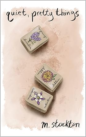 Quiet, Pretty Things