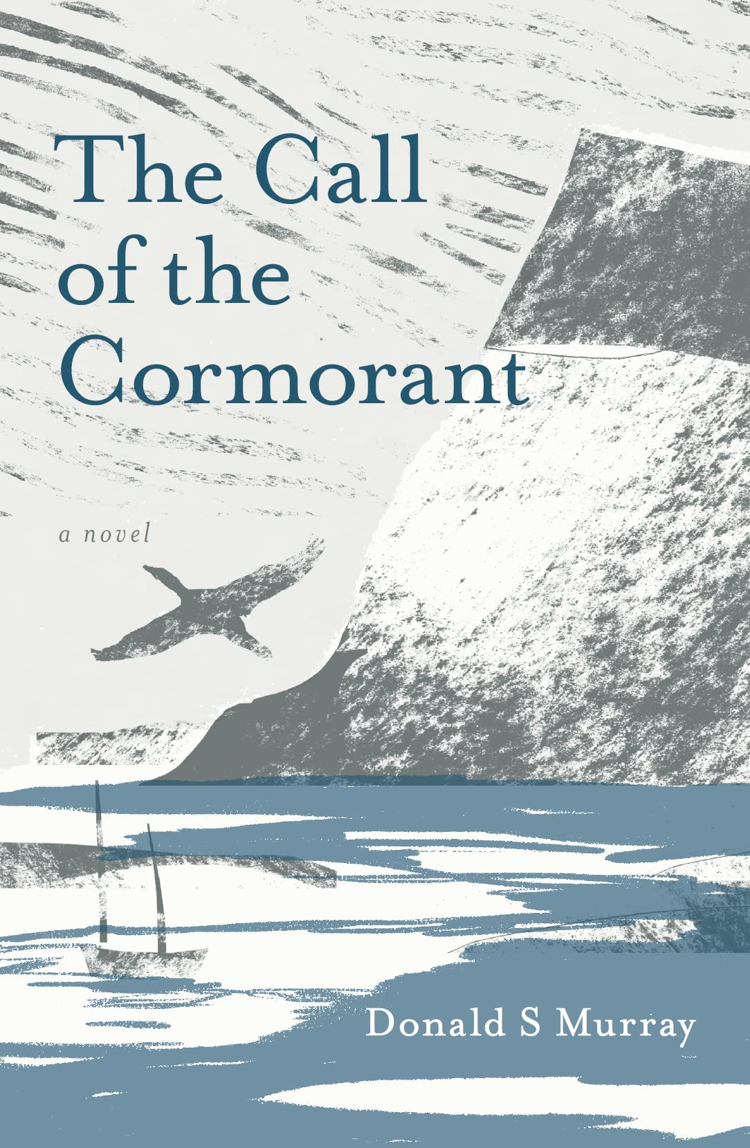 The Call of the Cormorant by Donald S Murray (Paperback Book)