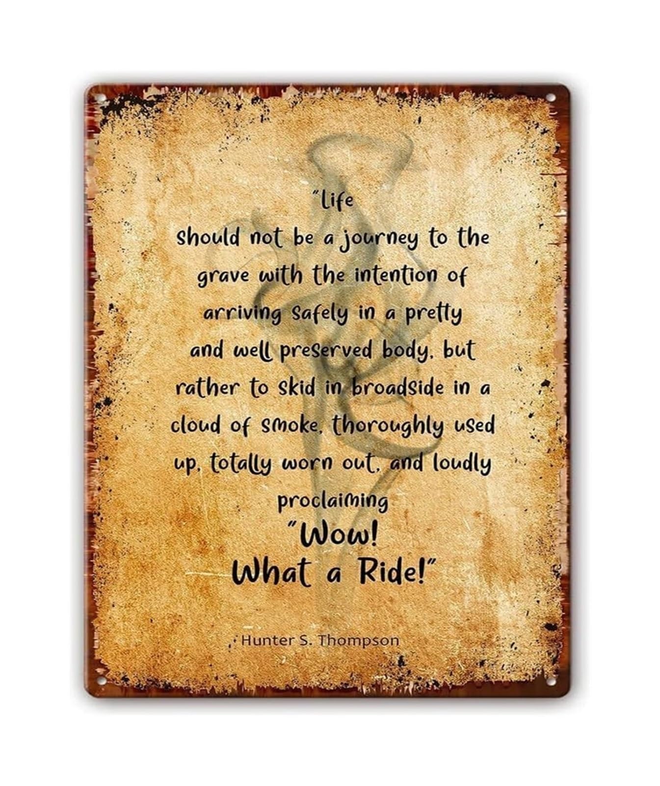 NWPNLXEA Life Quote Metal Sign Life Should Not Be A Journey To The Grave Wow What A Ride Inspirational Wall-Art for Office Study (8 X 12 in)
