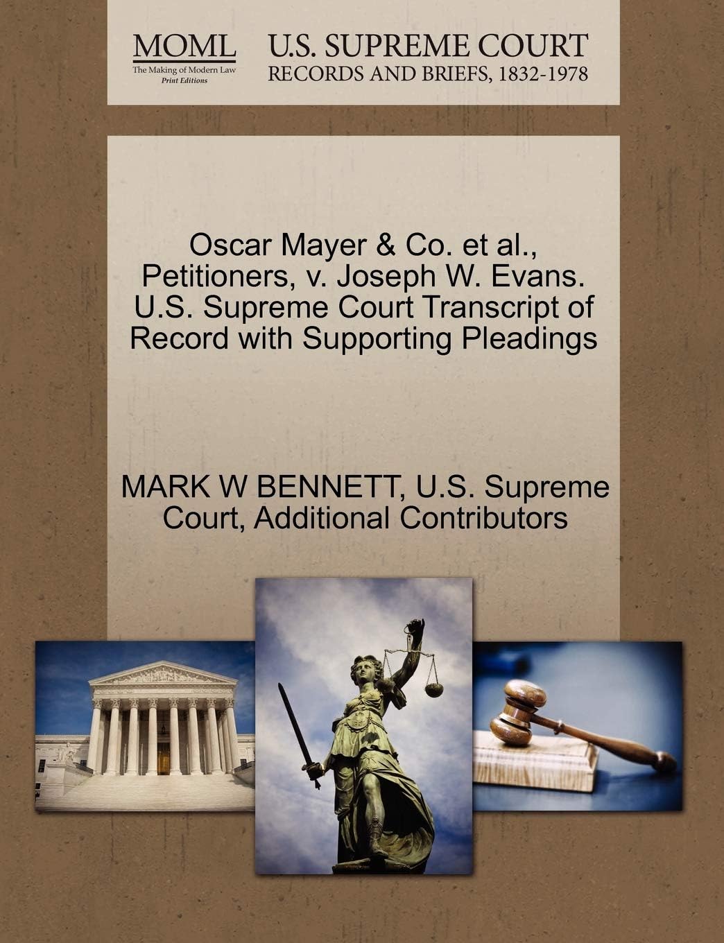 Oscar Mayer & Co. et al., Petitioners, V. Joseph W. Evans. U.S. Supreme Court Transcript of Record with Supporting Pleadings
