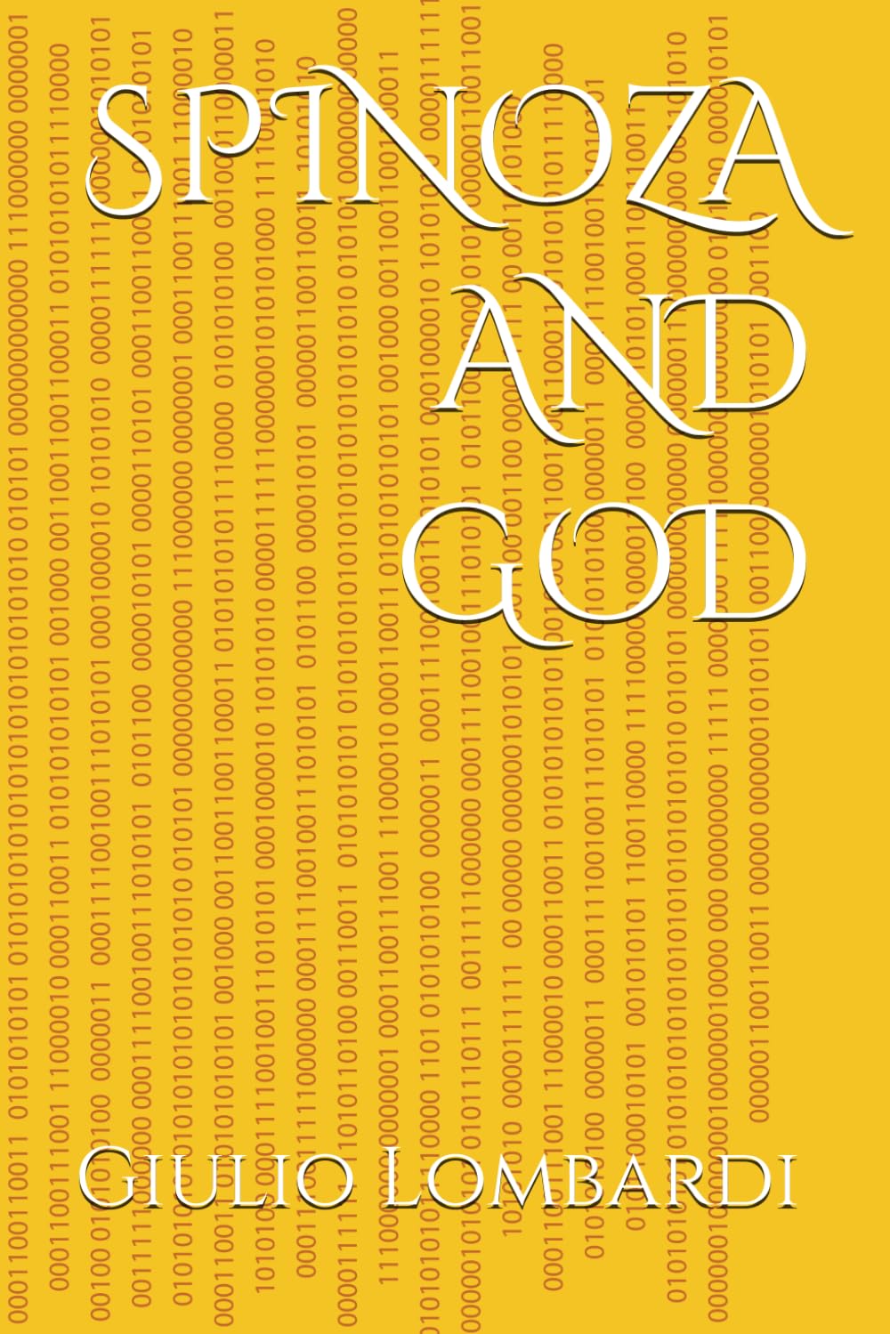 SPINOZA AND GOD